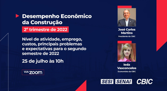  CBIC apresenta desempenho econômico da construção no 2º trimestre de 2022