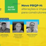 Novo PBQP-H: alterações e impactos para construtores em debate no dia 04/03