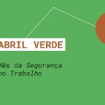 Abril Verde: construção civil se une pela segurança e saúde no trabalho