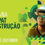 Câmara Brasileira da Indústria da Construção (CBIC), convida as entidades da construção a aderirem à Semana CANPAT Construção 2021