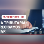 Presidente do conselho de ética do Sinduscon-DF participa de palestra sobre Reforma Tributária