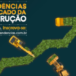 Revista M&T promove a 16ª edição do evento Tendências no Mercado da Construção