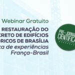 Restauração do Concreto de Edifícios Históricos de Brasília é tema de seminário internacional do Sinduscon-DF