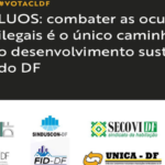 Setor produtivo do Distrito Federal pede aprovação da LUOS ainda em  2021