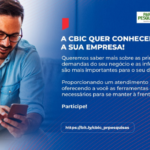 CBIC promove pesquisa para conhecer sua empresa