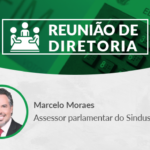 Próxima Reunião de Diretoria receberá assessor Marcelo Moraes para debate sobre as Eleições 2022