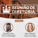 Moradia de interesse social no DF é tema da próxima Reunião de Diretoria