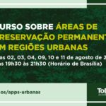 Participe do curso sobre APPs em Regiões Urbanas da CBIC