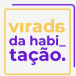 Prepare-se para a Virada da Habitação em 6 de agosto. Inscrições abertas!