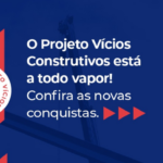 CNJ cria centro de inteligência para prevenir ações sobre vícios construtivos