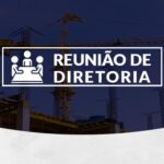 Confirmada a próxima reunião de diretoria