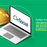 Todos os grupos do eSocial devem enviar eventos de SST