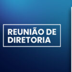 Reunião de Diretoria confirmada!