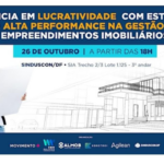 Evento debate lucratividade e alta perfomance na gestão de empreendimentos imobiliários